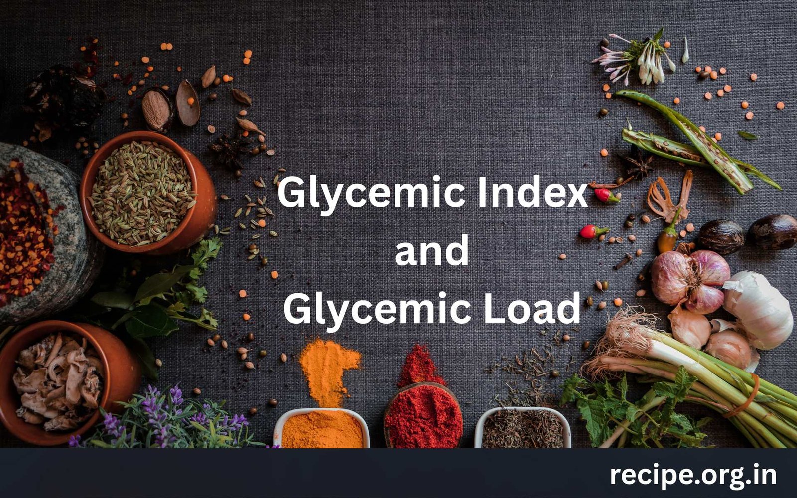 Glycemic Index and Glycemic Load