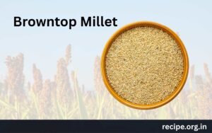 Browntop Millet Nutrition, Diabetic Food, Low GI and GL